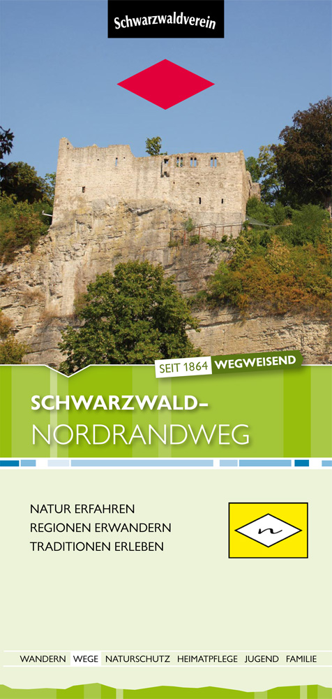 Faltblatt Schwarzwald-Nordrandweg – Natur erfahren, Regionen erwandern, Tradition erleben.