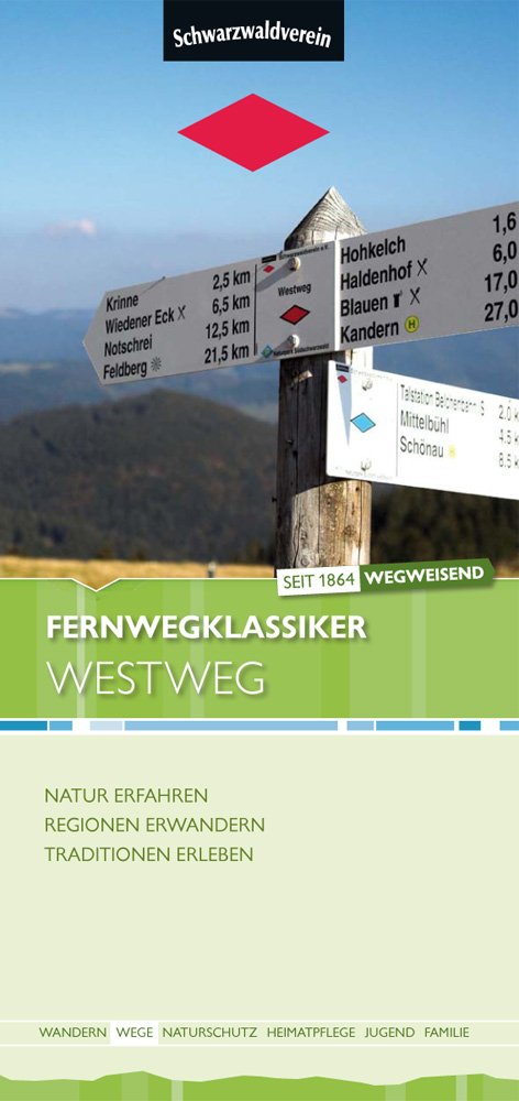 Faltblatt „Fernwegklassiker Westweg“ – Natur erfahren, Regionen erwandern, Traditionen erleben.